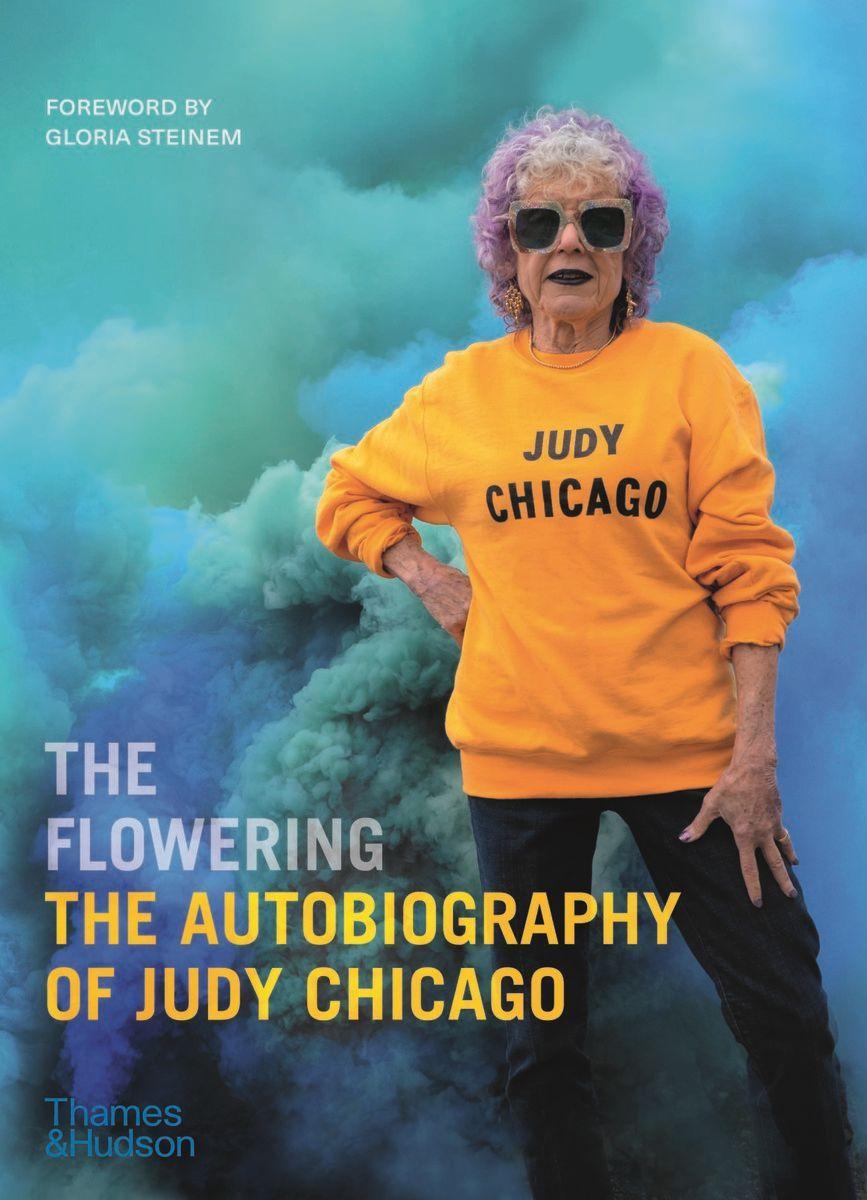 The Flowering: The Autobiography of Judy Chicago