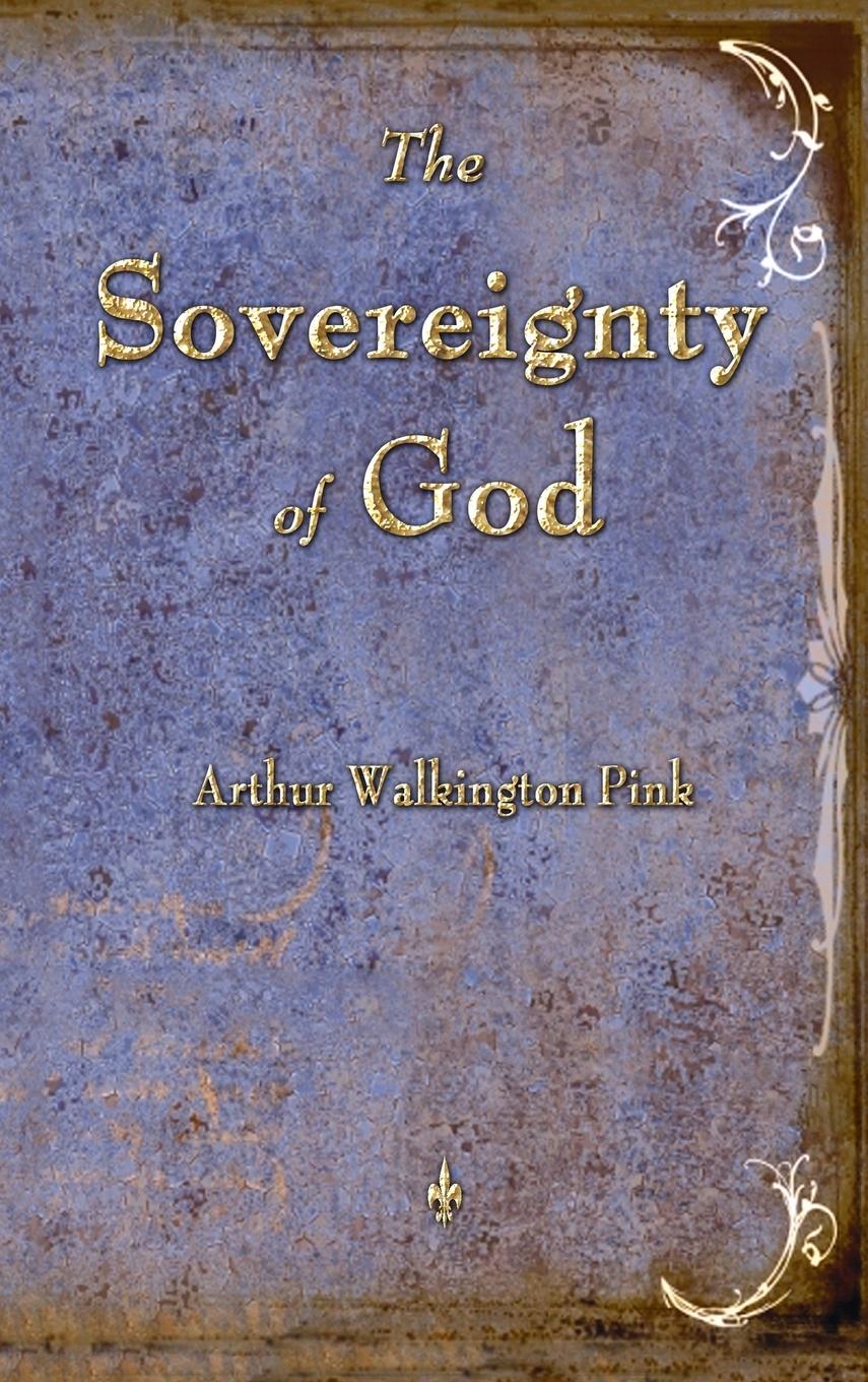 The Sovereignty of God