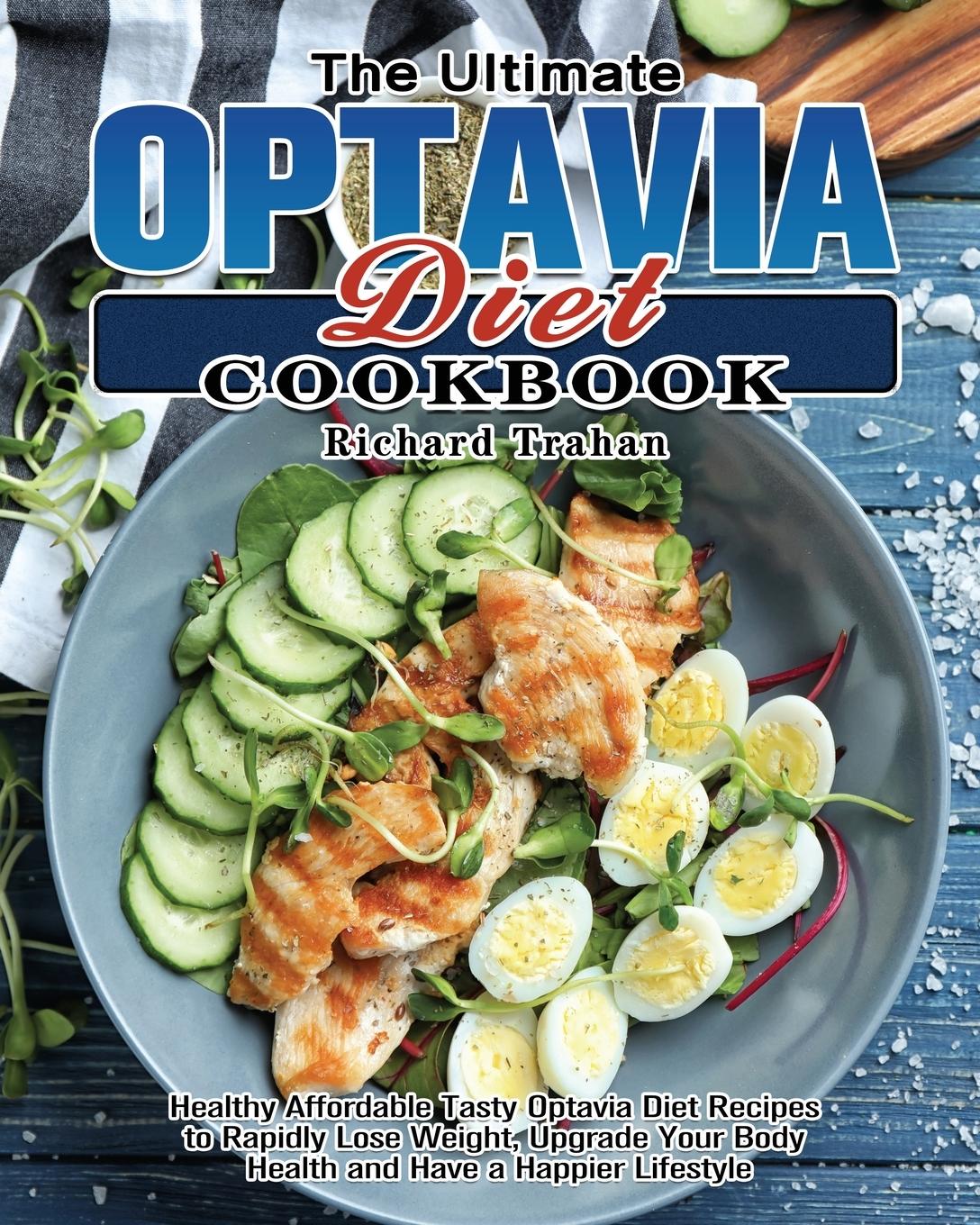 The Ultimate Optavia Diet Cookbook