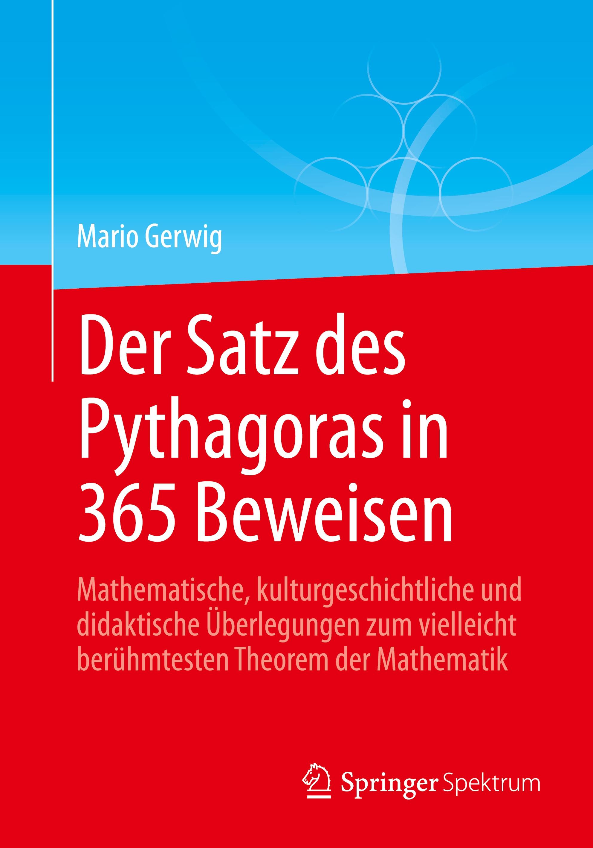 Der Satz des Pythagoras in 365 Beweisen