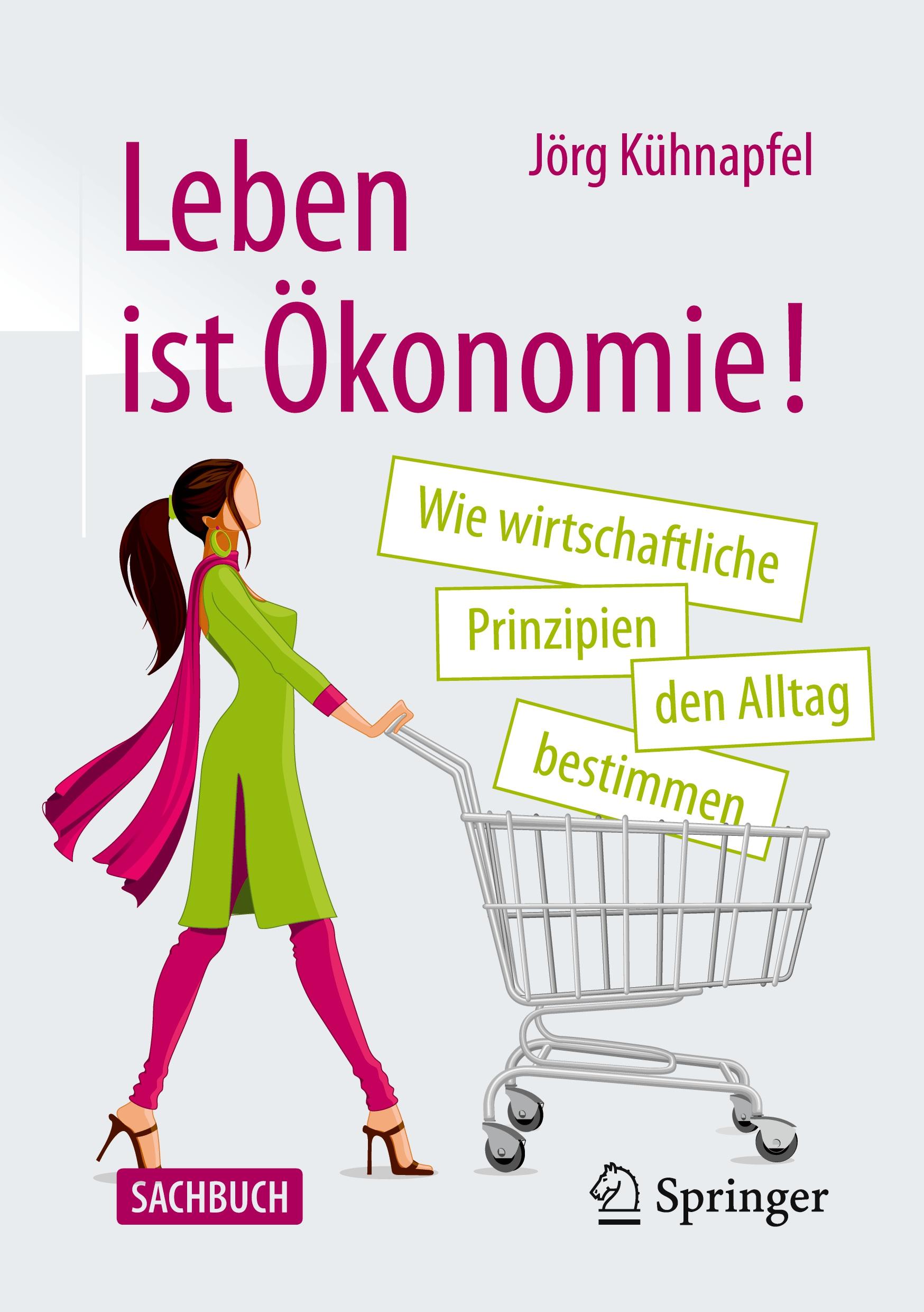 Leben ist Ökonomie!