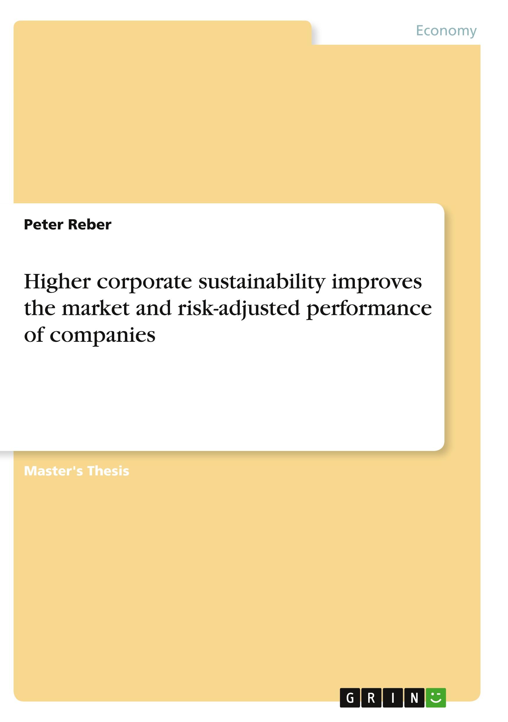 Higher corporate sustainability improves the market and risk-adjusted performance of companies