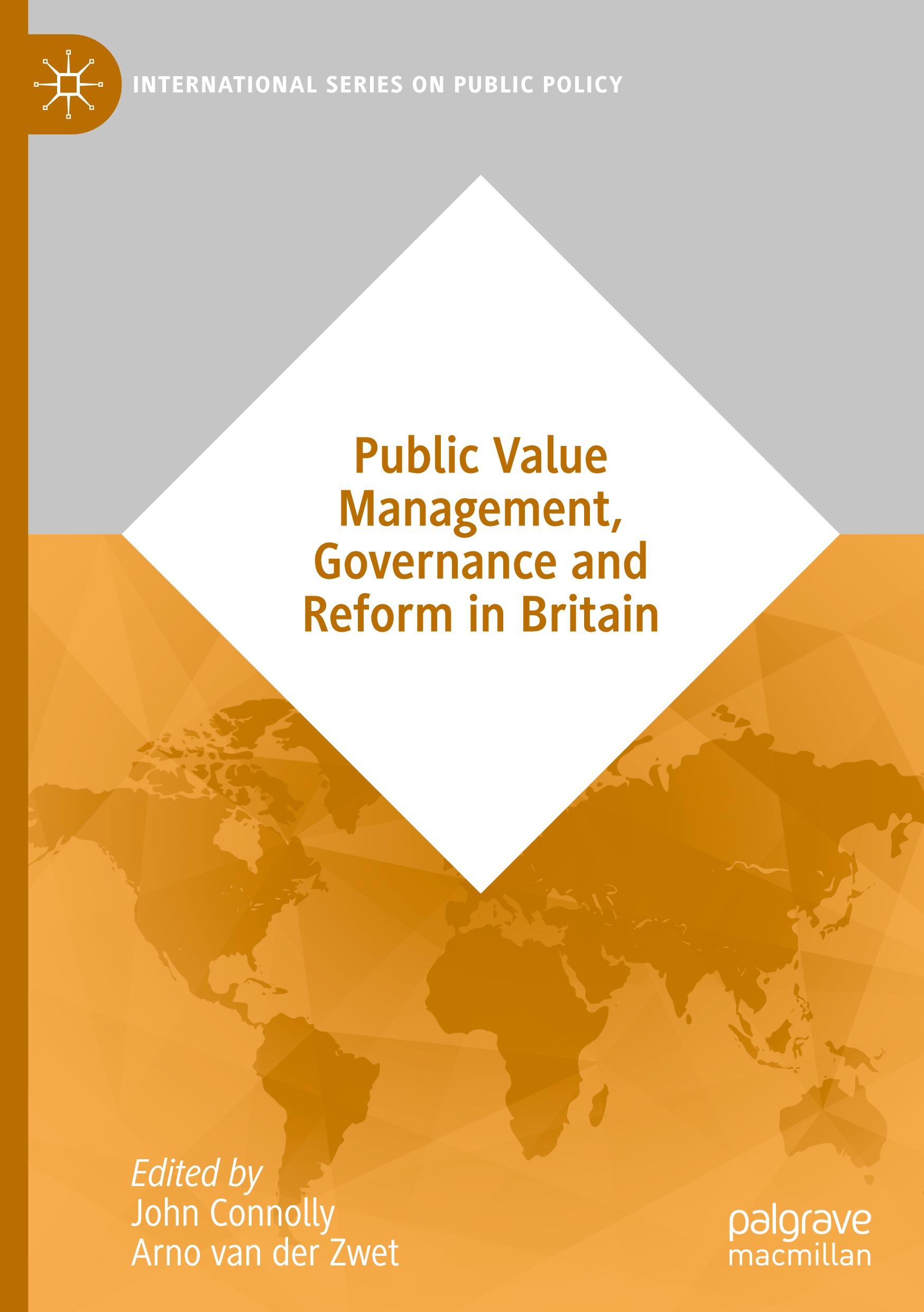 Public Value Management, Governance and Reform in Britain