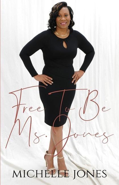 Free To Be Ms. Jones