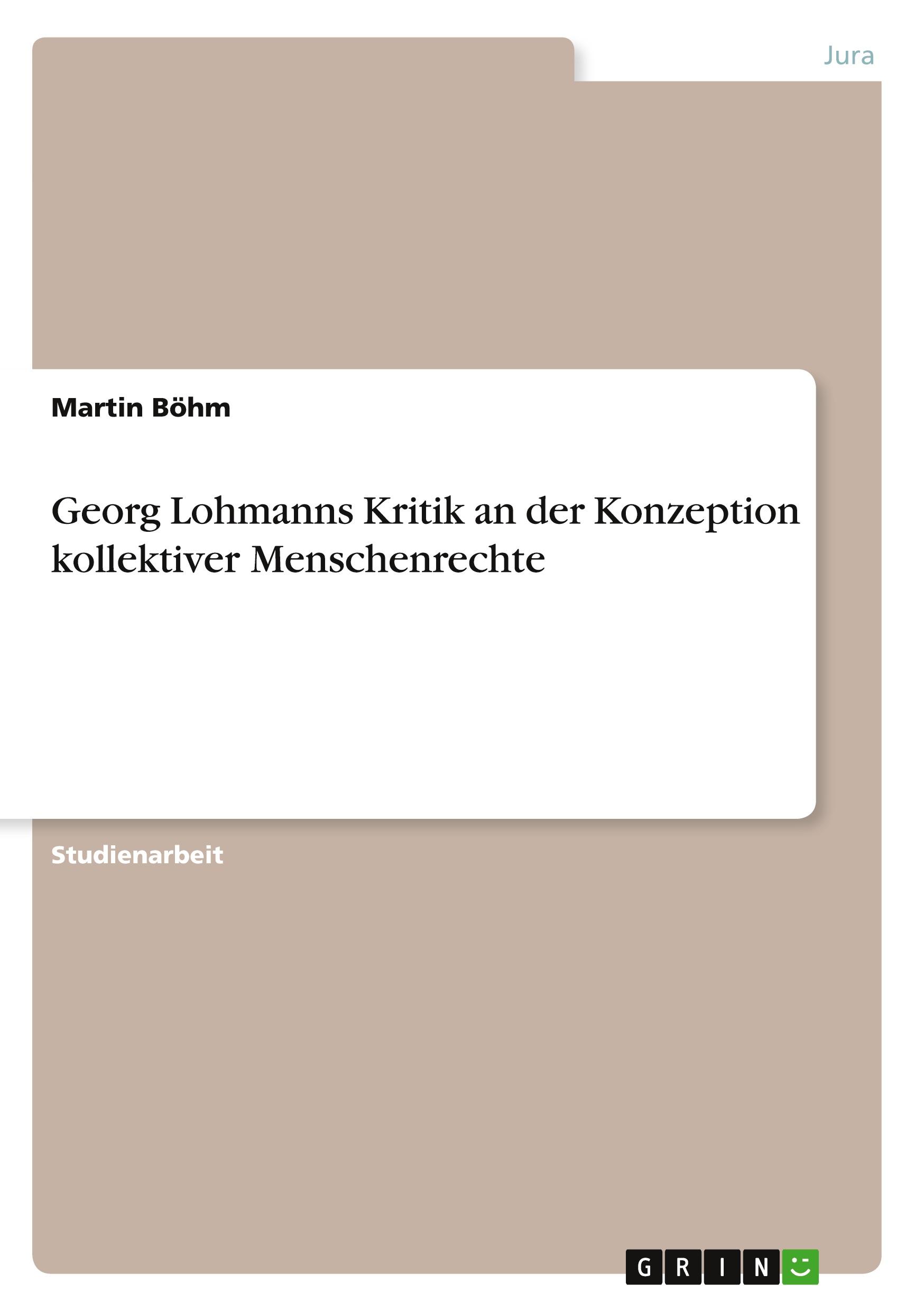 Georg Lohmanns Kritik an der Konzeption kollektiver Menschenrechte