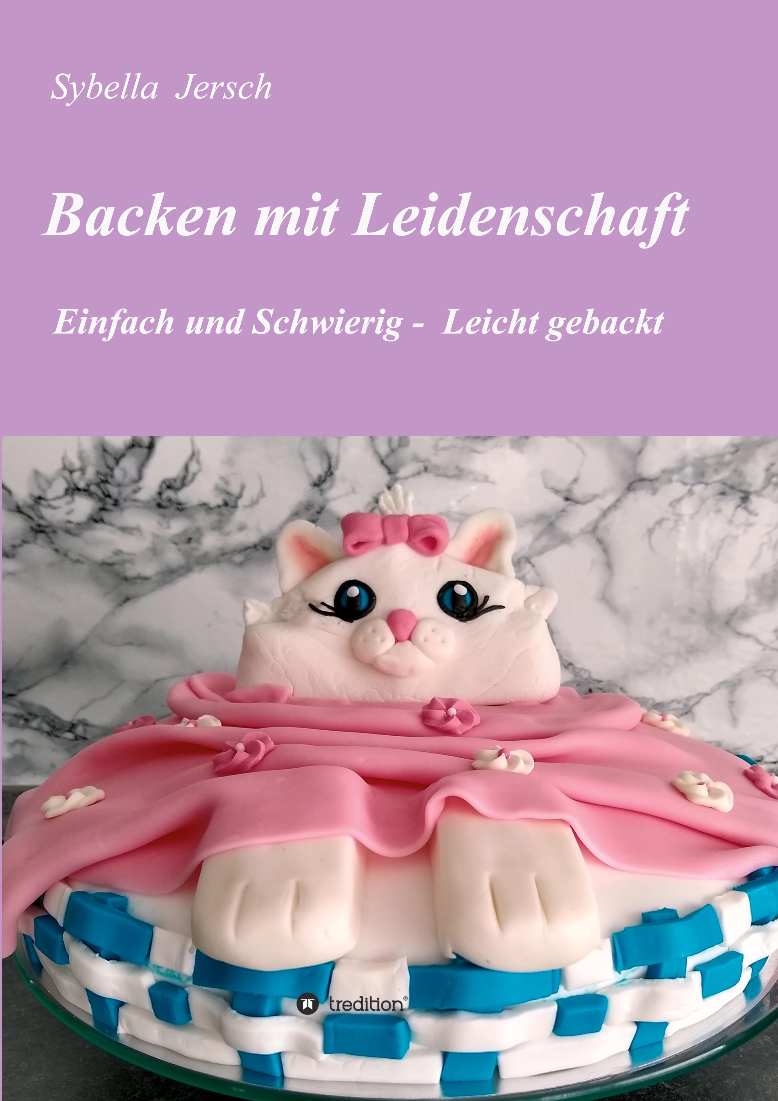 Backen mit Leidenschaft