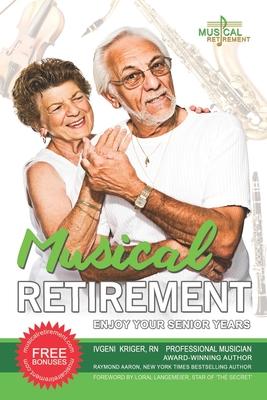 Musical Retirement: Enjoy Your Senior Years