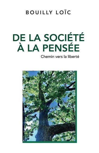 De la société à la pensée: Chemin vers la liberté