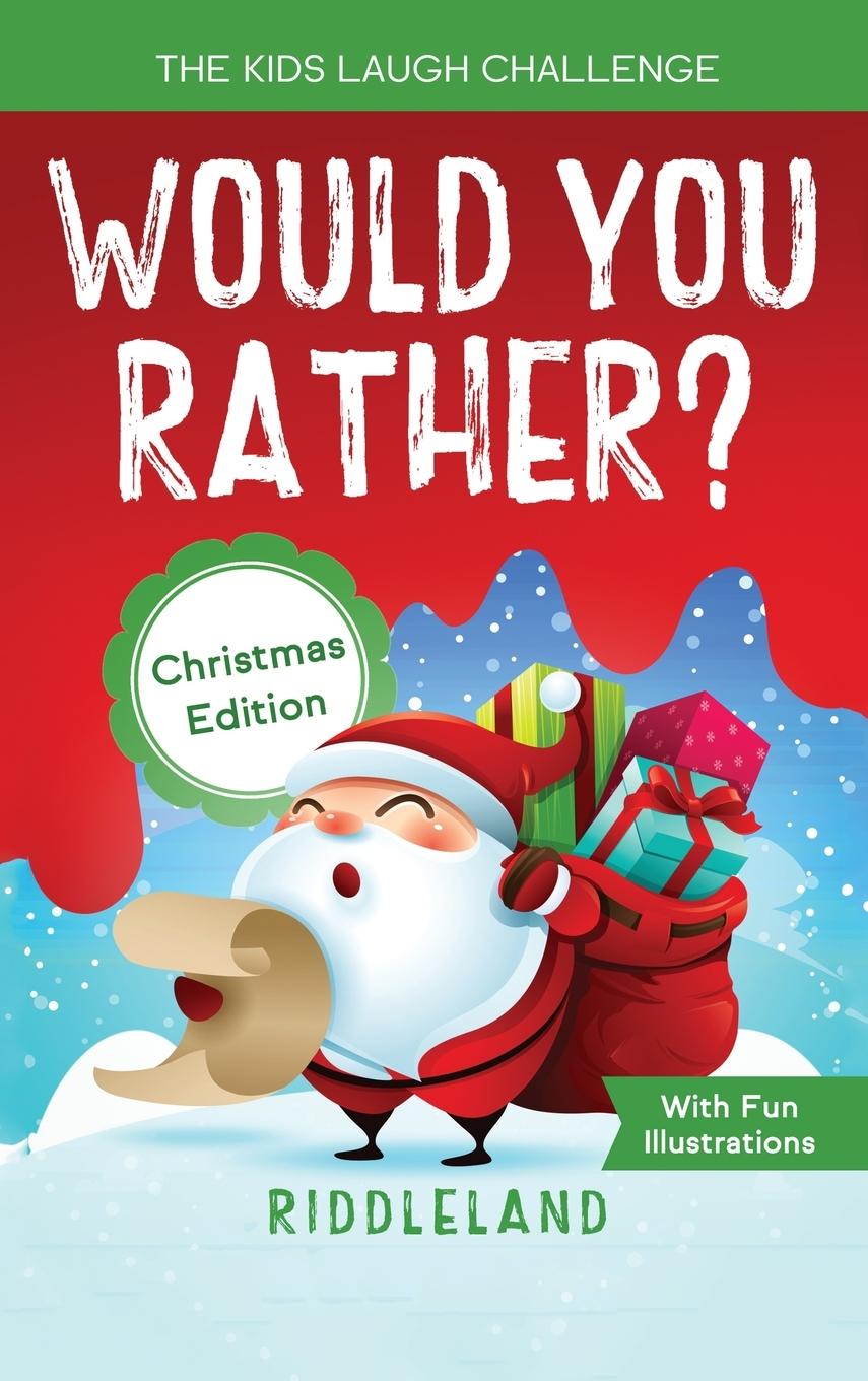 The Kids Laugh Challenge - Would You Rather? Christmas Edition