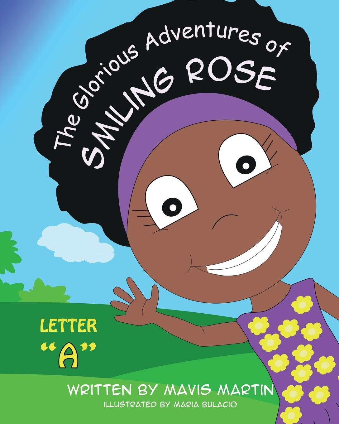 The Glorious Adventures of Smiling Rose Letter "A"