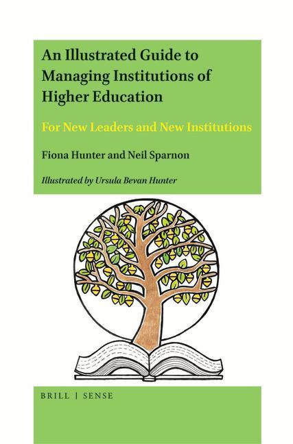 An Illustrated Guide to Managing Institutions of Higher Education