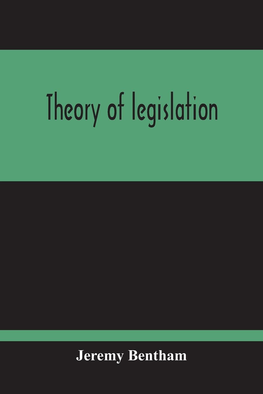 Theory Of Legislation