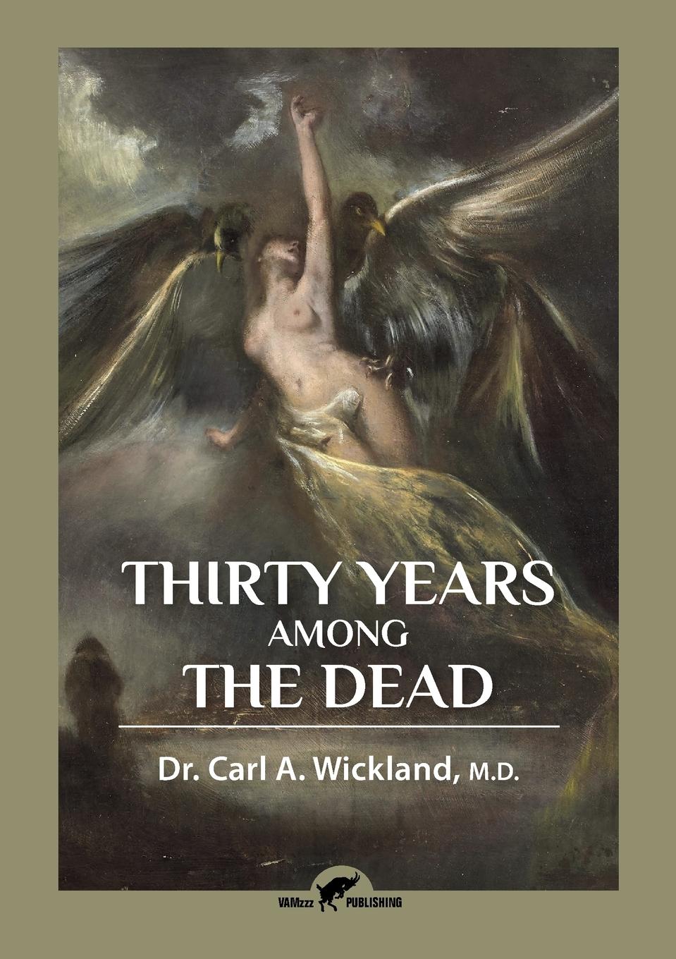 Thirty Years Among the Dead