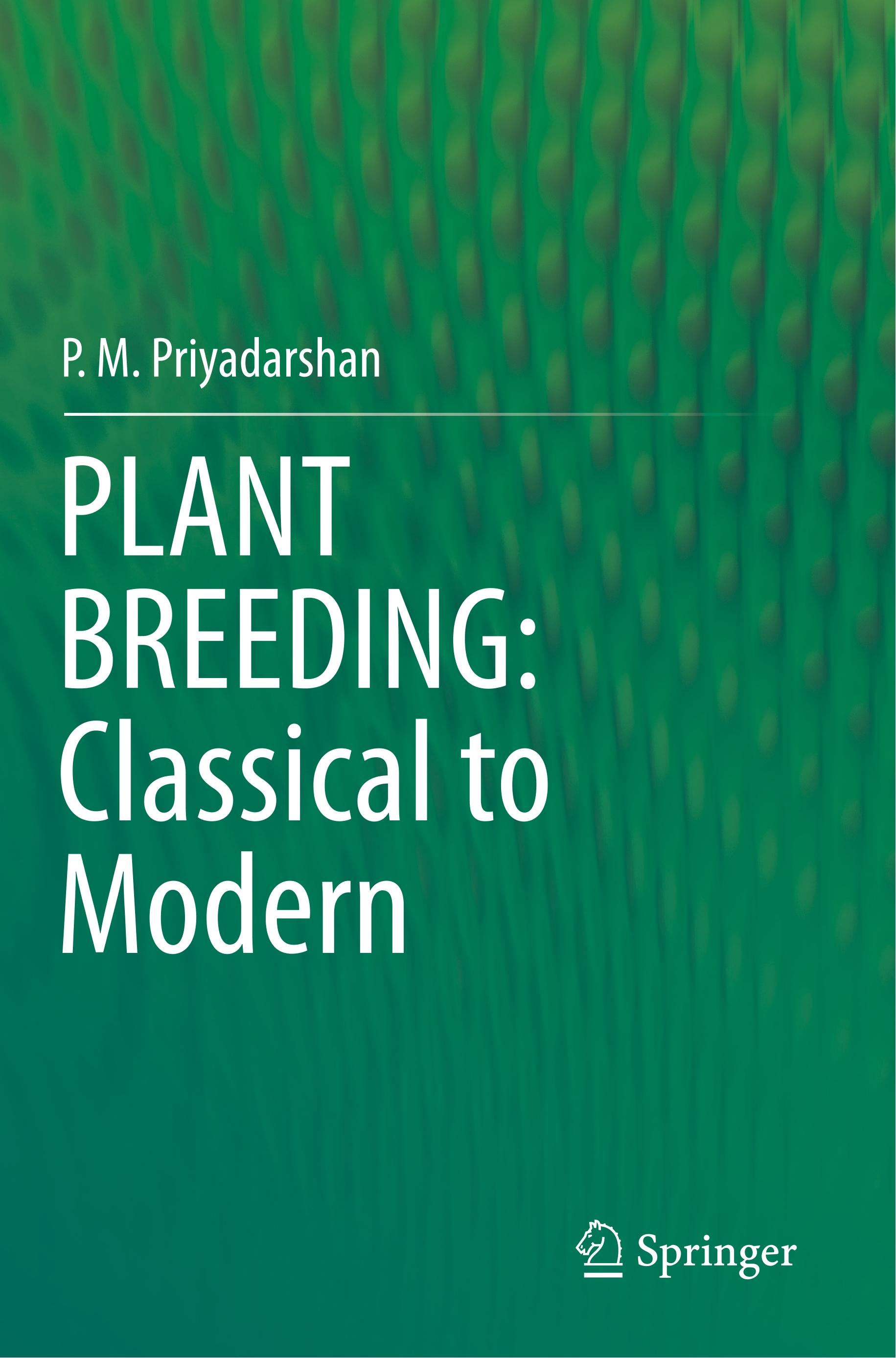 PLANT BREEDING: Classical to Modern