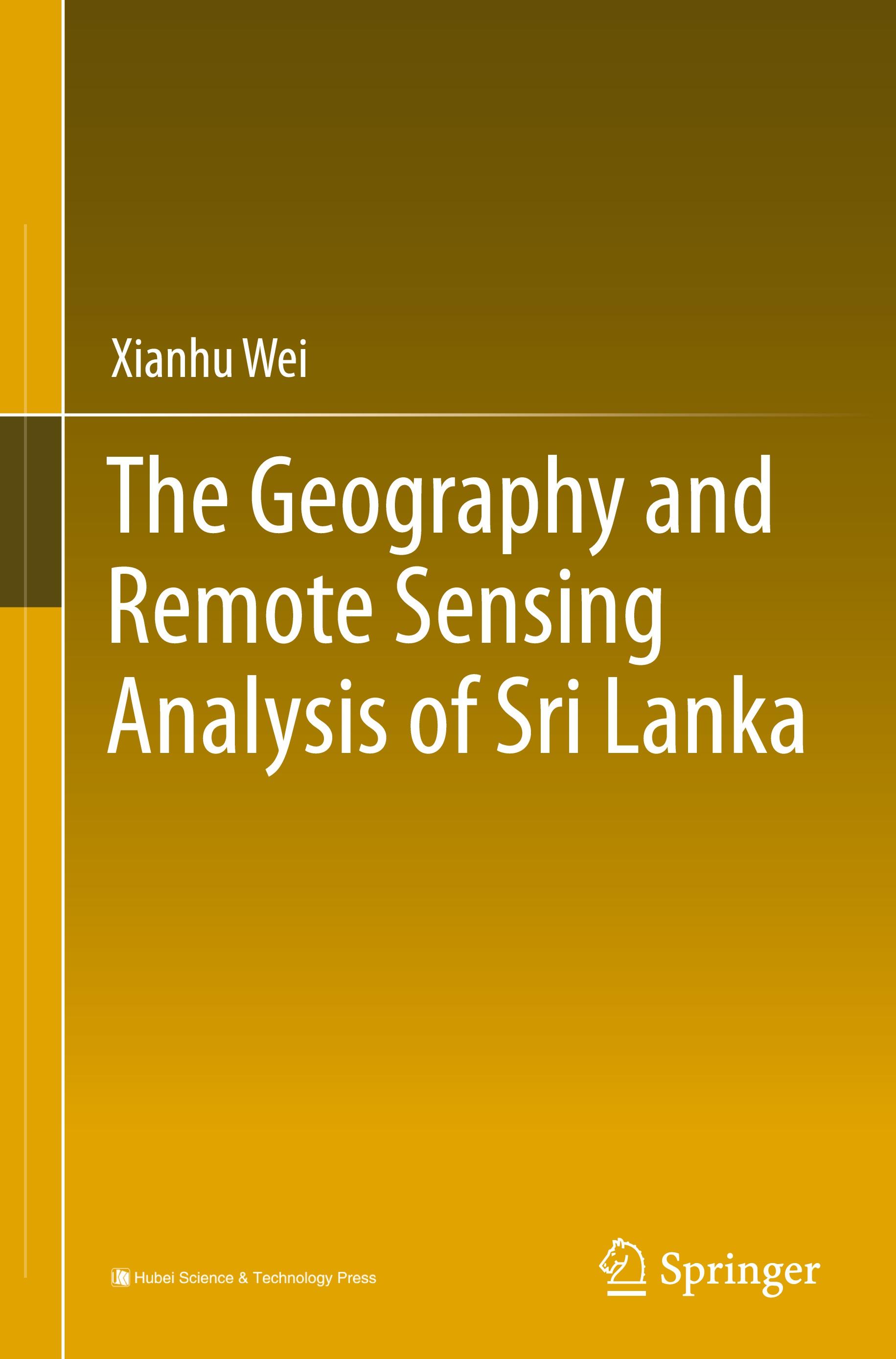 The Geography and Remote Sensing Analysis of Sri Lanka