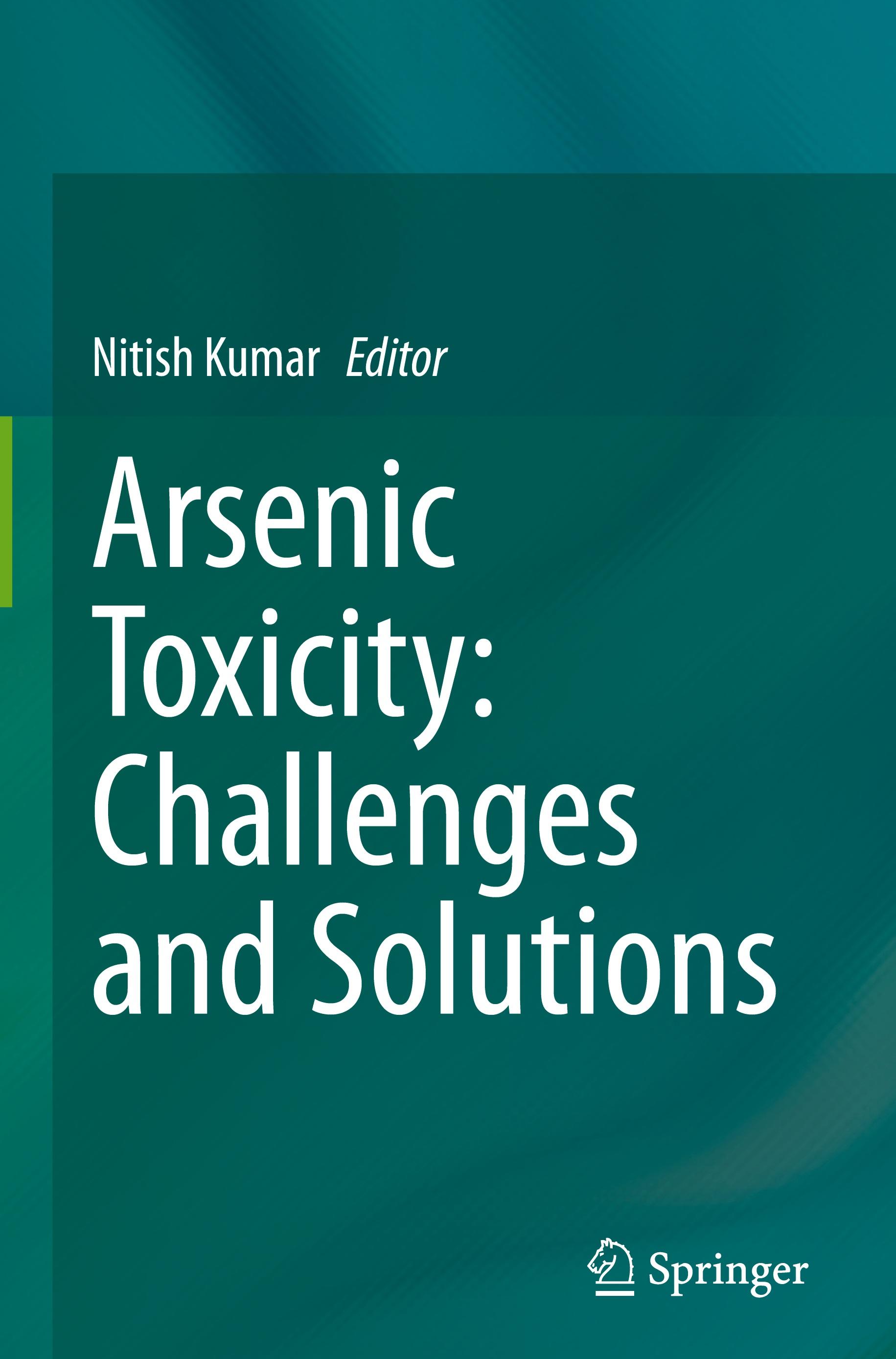 Arsenic Toxicity: Challenges and Solutions