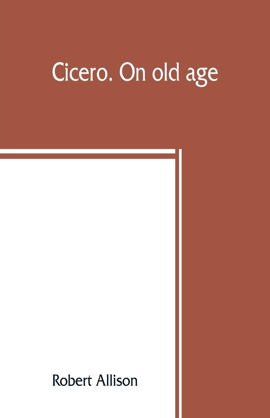 Cicero. On old age