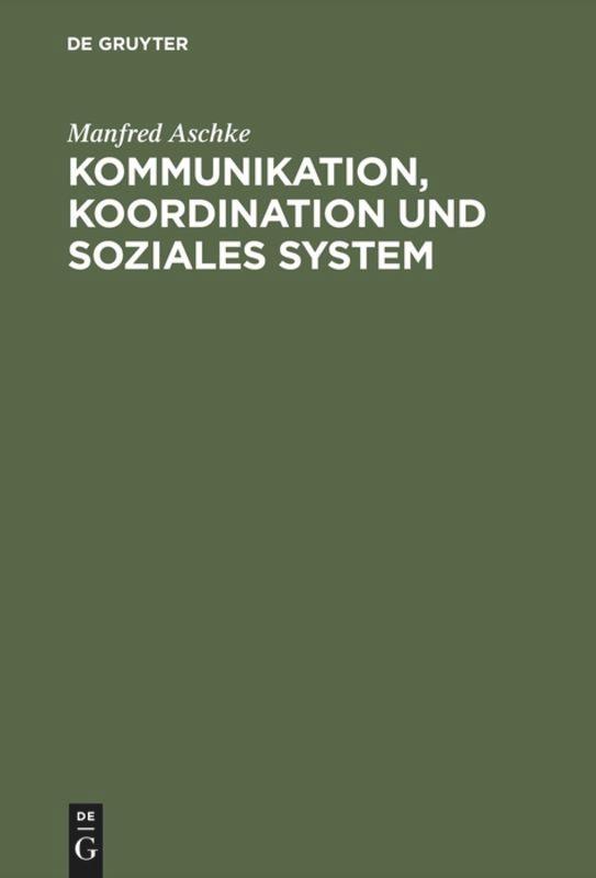 Kommunikation, Koordination und soziales System