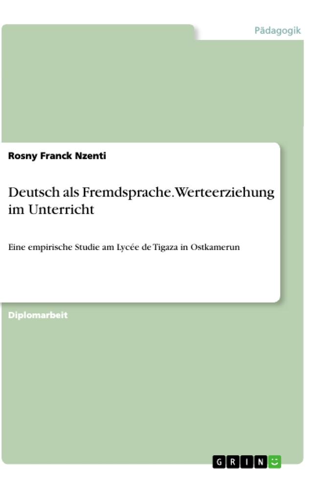 Deutsch als Fremdsprache. Werteerziehung im Unterricht