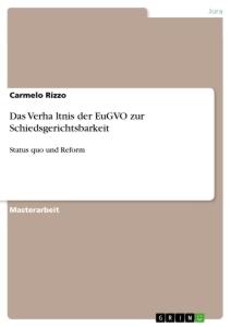 Das Verhältnis der EuGVO zur Schiedsgerichtsbarkeit