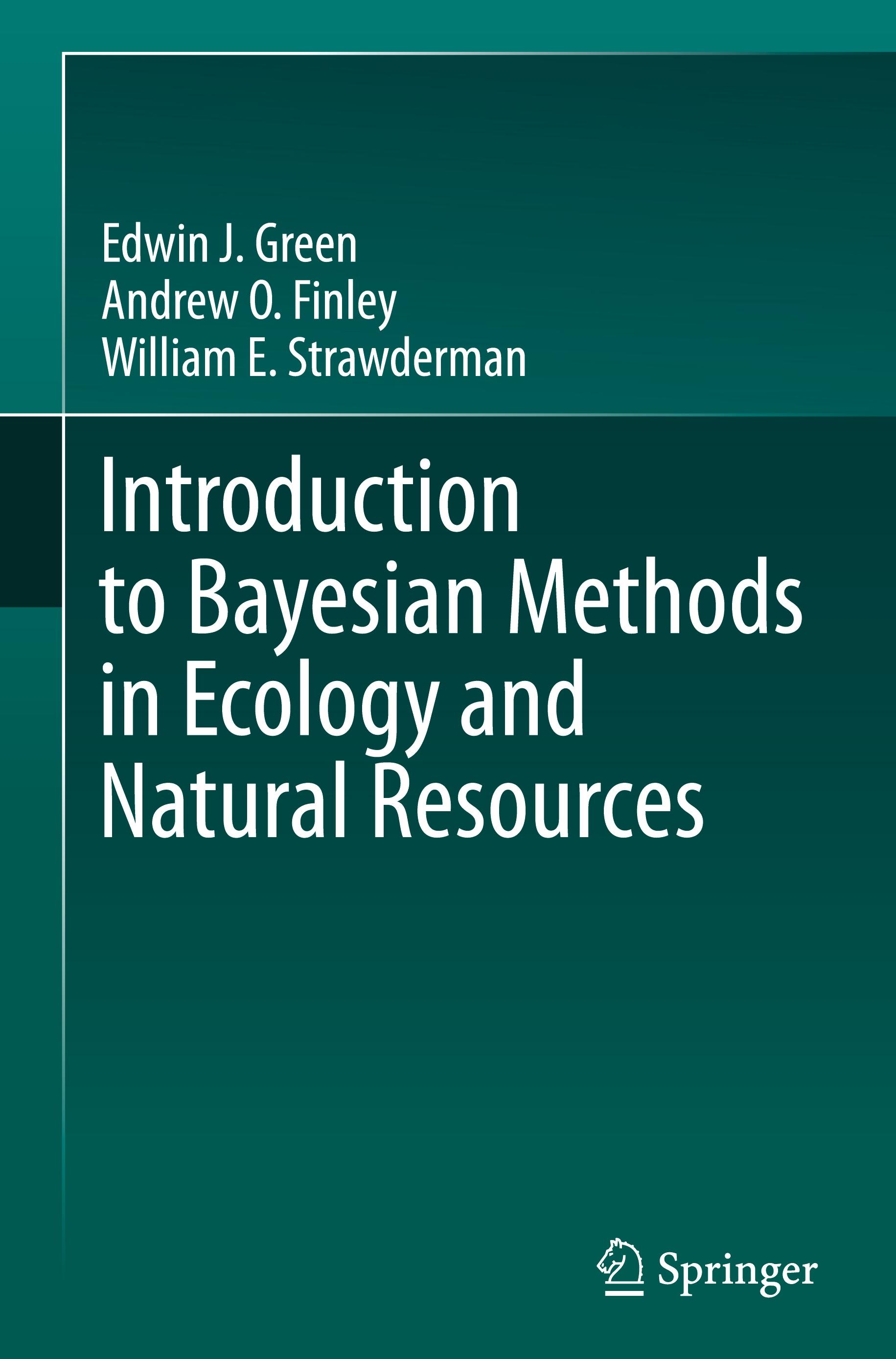 Introduction to Bayesian Methods in Ecology and Natural Resources