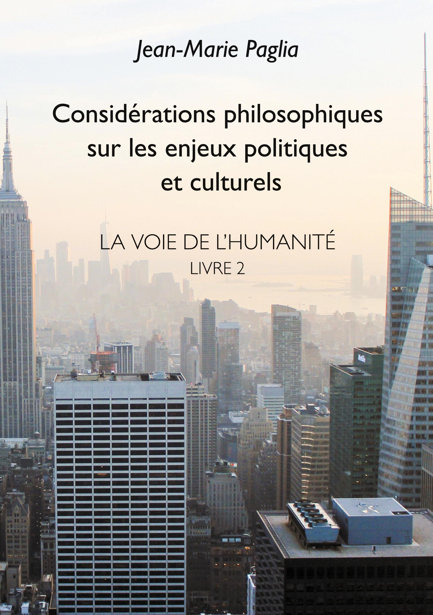 Considérations philosophiques sur les enjeux politiques et culturels