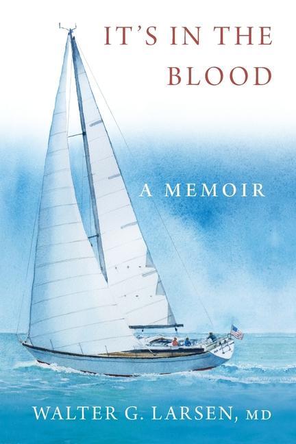 It's In the Blood: A Memoir