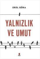 Yalnizlik ve Umut