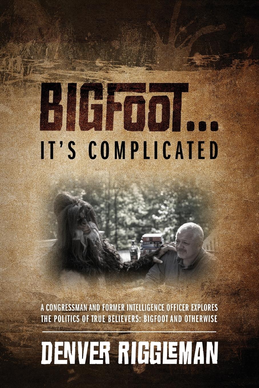 Bigfoot .... It's Complicated