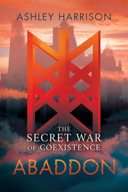 The Secret War of Coexistence: Abaddon