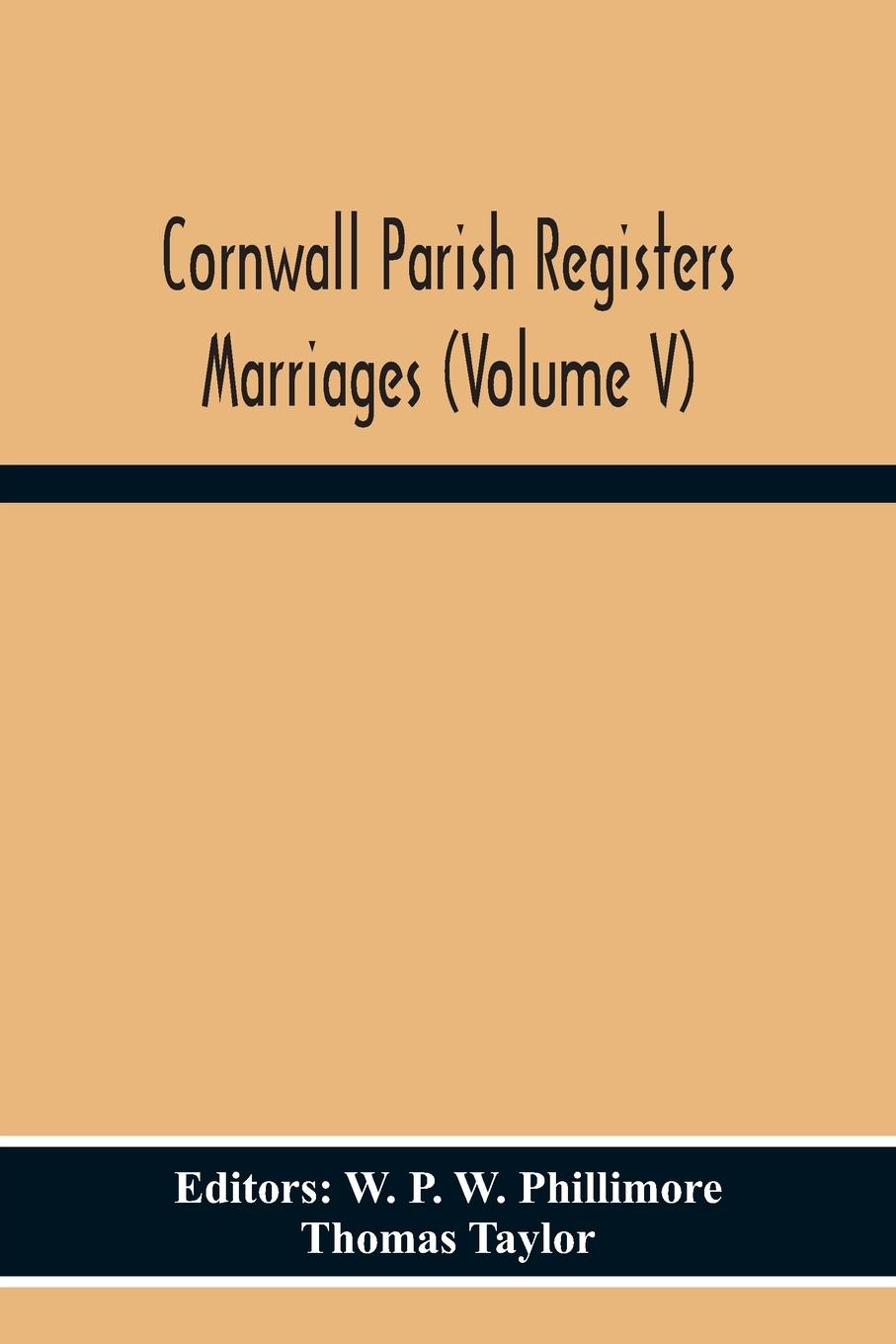 Cornwall Parish Registers Marriages (Volume V)