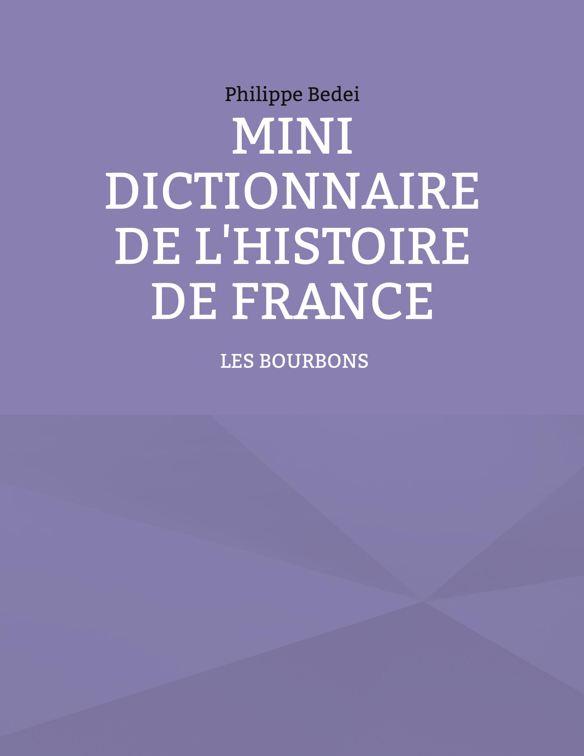 Mini dictionnaire de l'Histoire de France