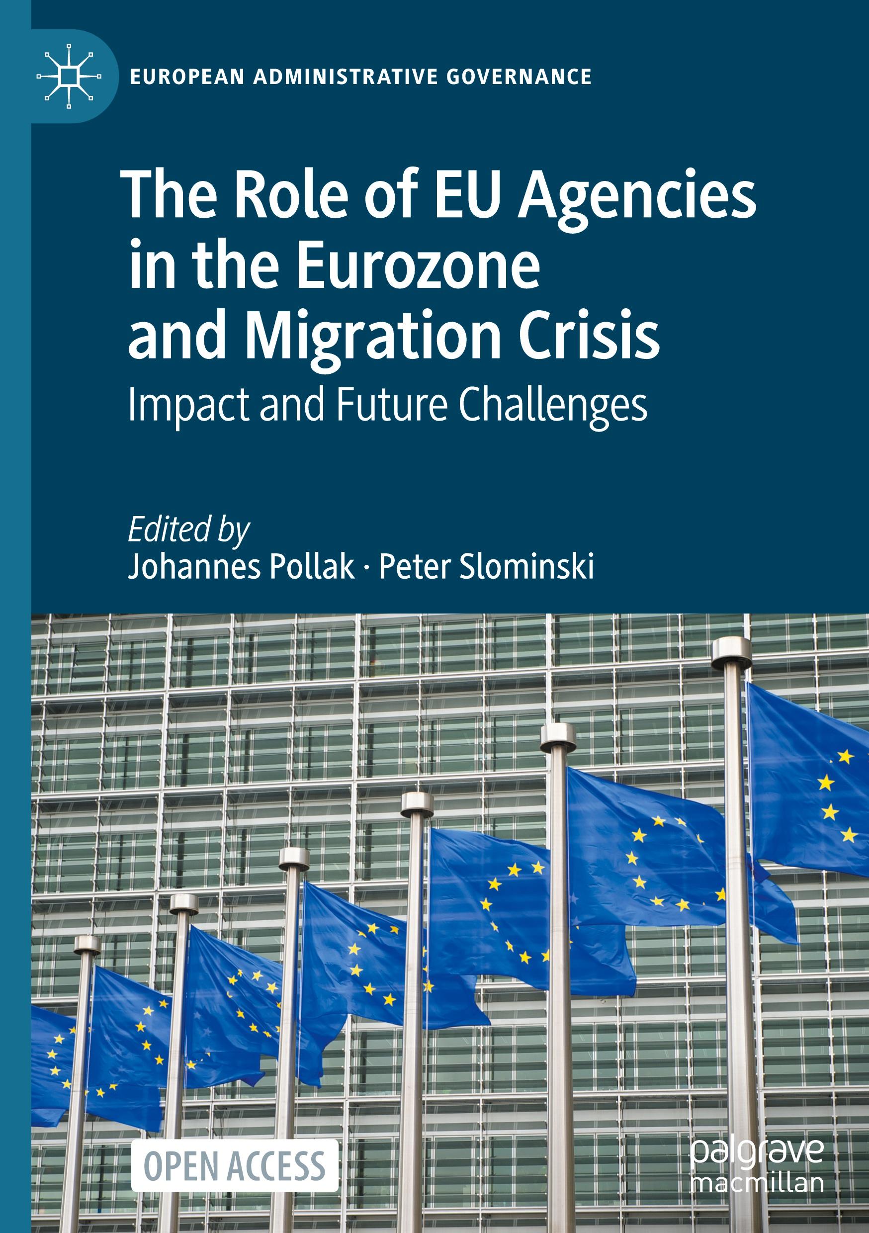 The Role of EU Agencies in the Eurozone and Migration Crisis