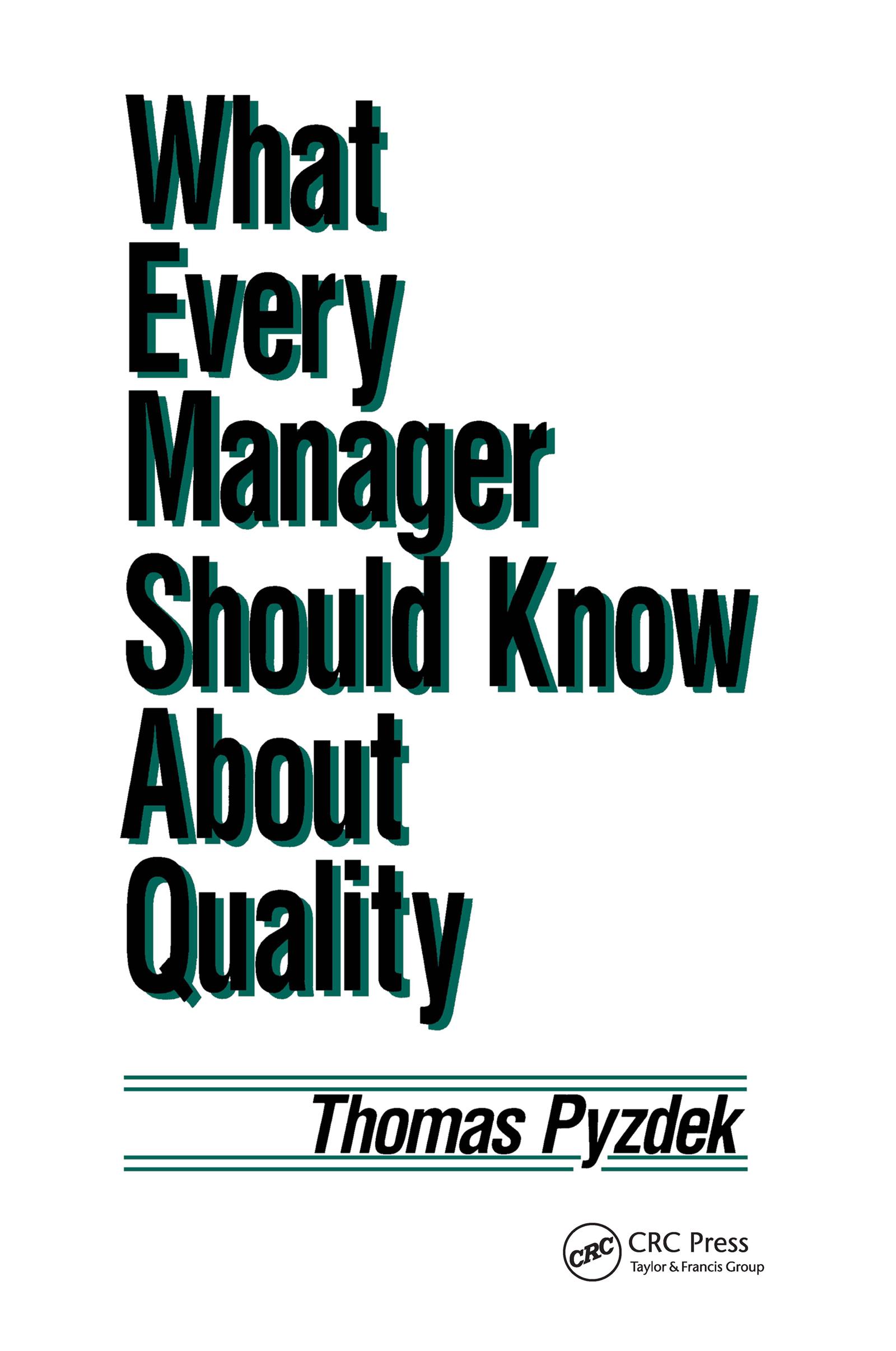 What Every Manager Should Know about Quality