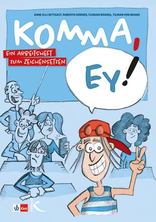 Komma, ey!