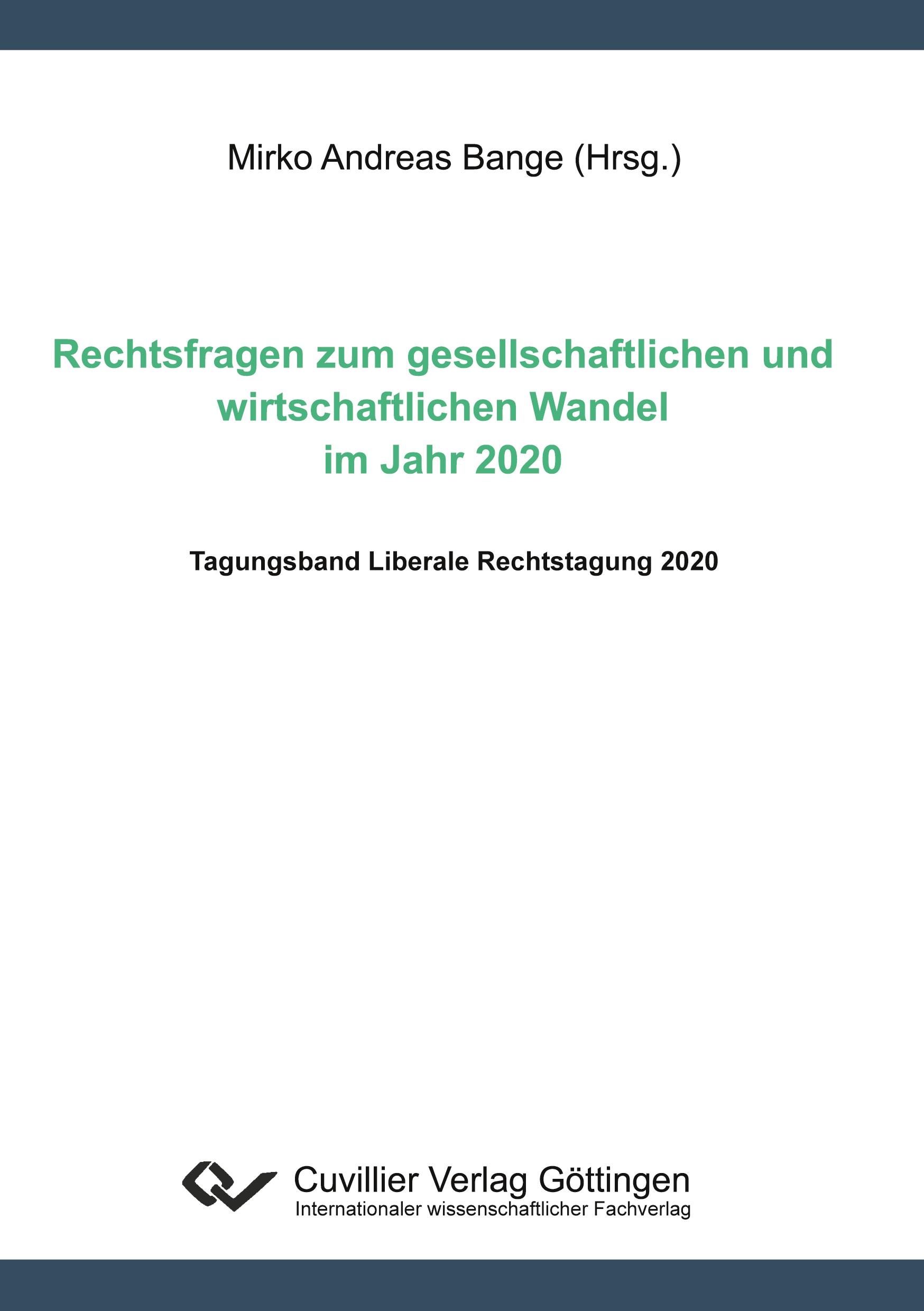 Rechtsfragen zum gesellschaftlichen und und wirtschaftlichen Wandel im Jahr 2020