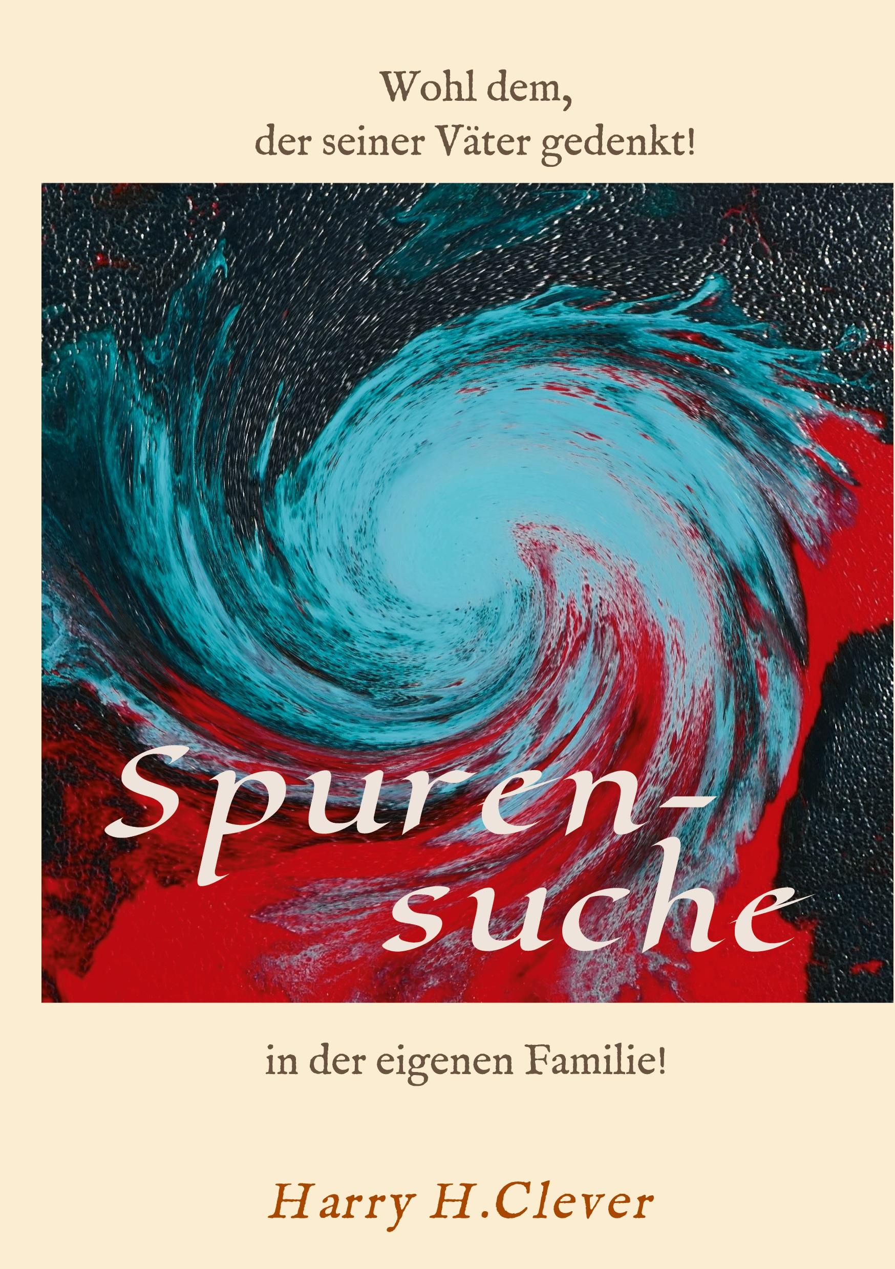 Spurensuche in der eigenen Familie ?