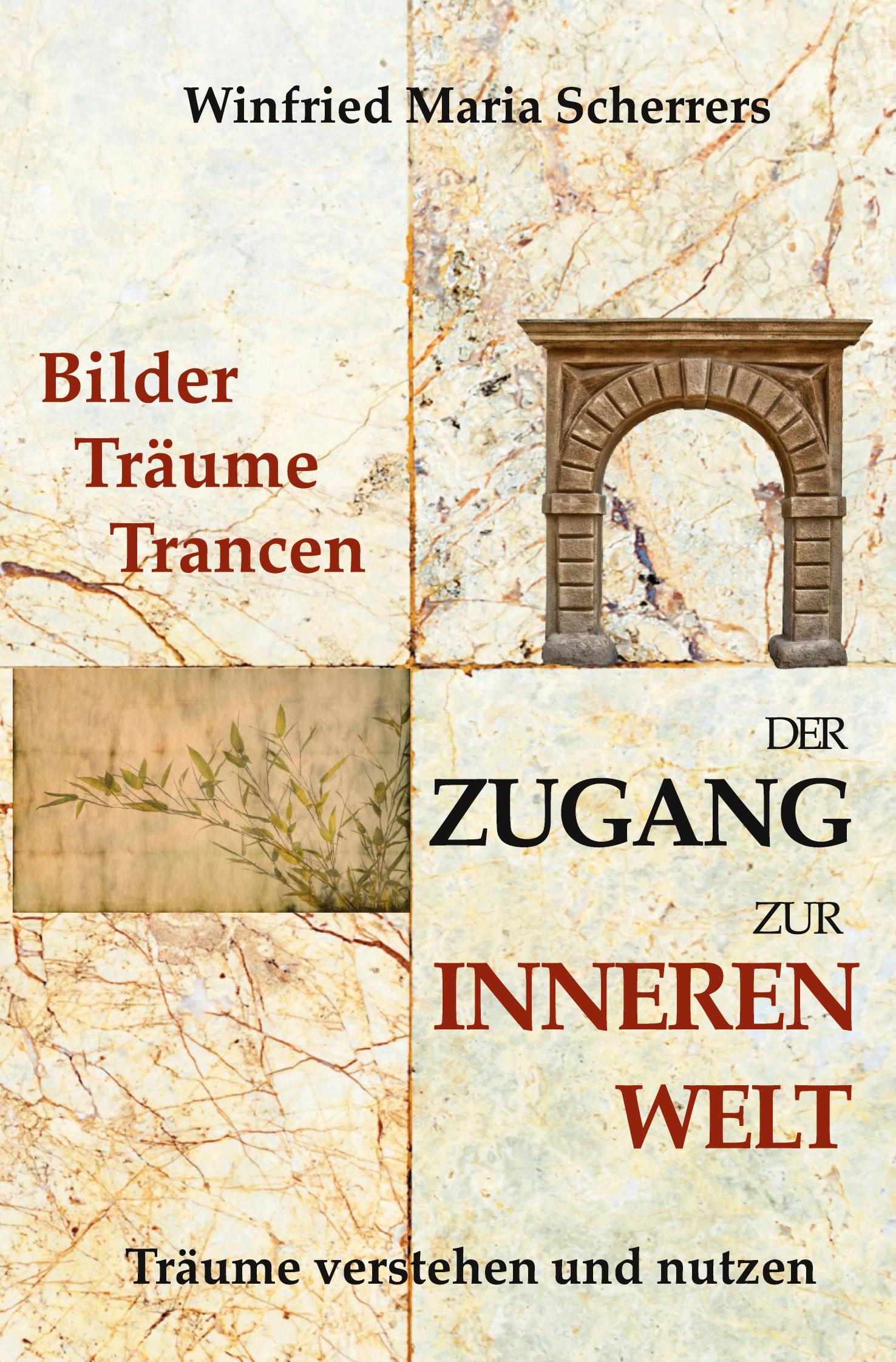 Bilder, Träume, Trancen - Der Zugang zur inneren Welt