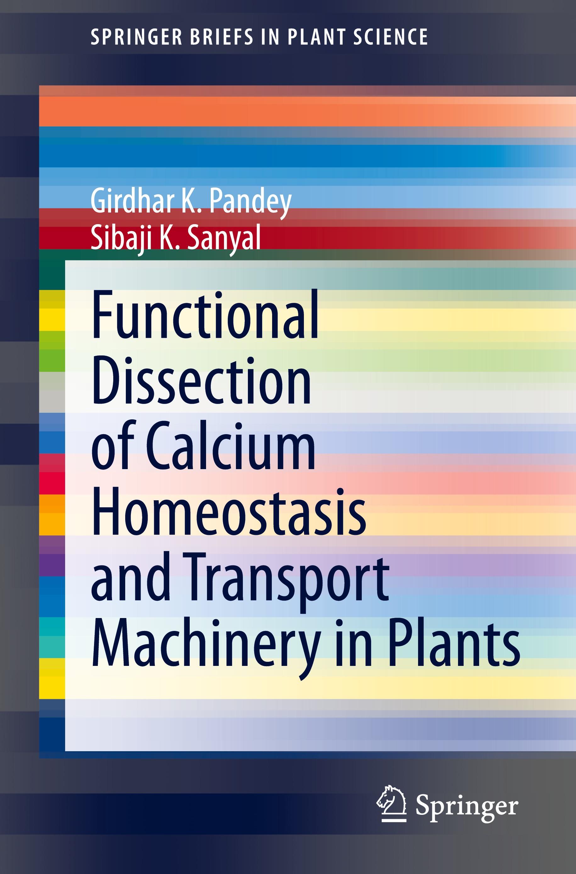 Functional Dissection of Calcium Homeostasis and Transport Machinery in Plants