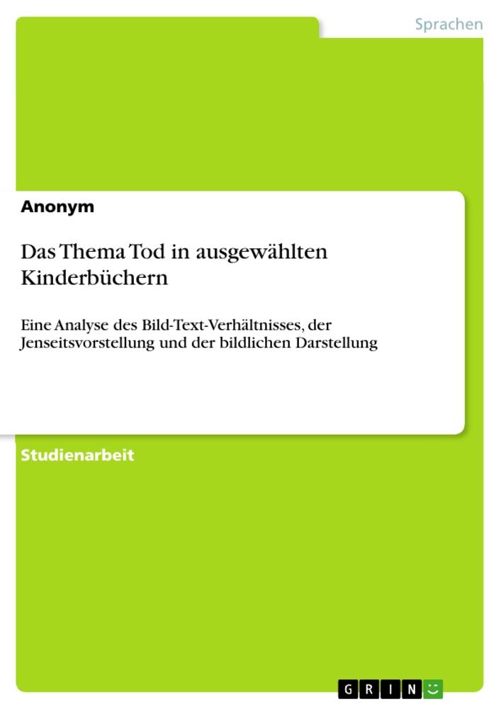 Das Thema Tod in ausgewählten Kinderbüchern