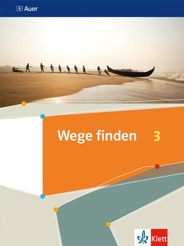 Wege finden 3. Schulbuch Klasse 9/10