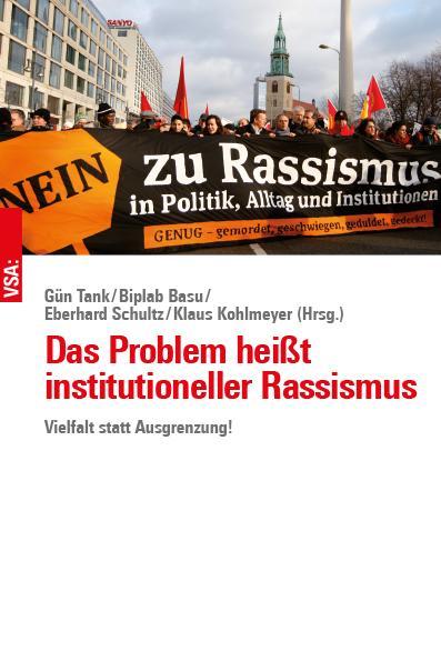 Das Problem heißt institutioneller Rassismus