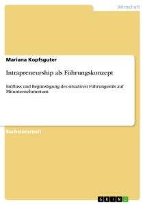 Intrapreneurship als Führungskonzept