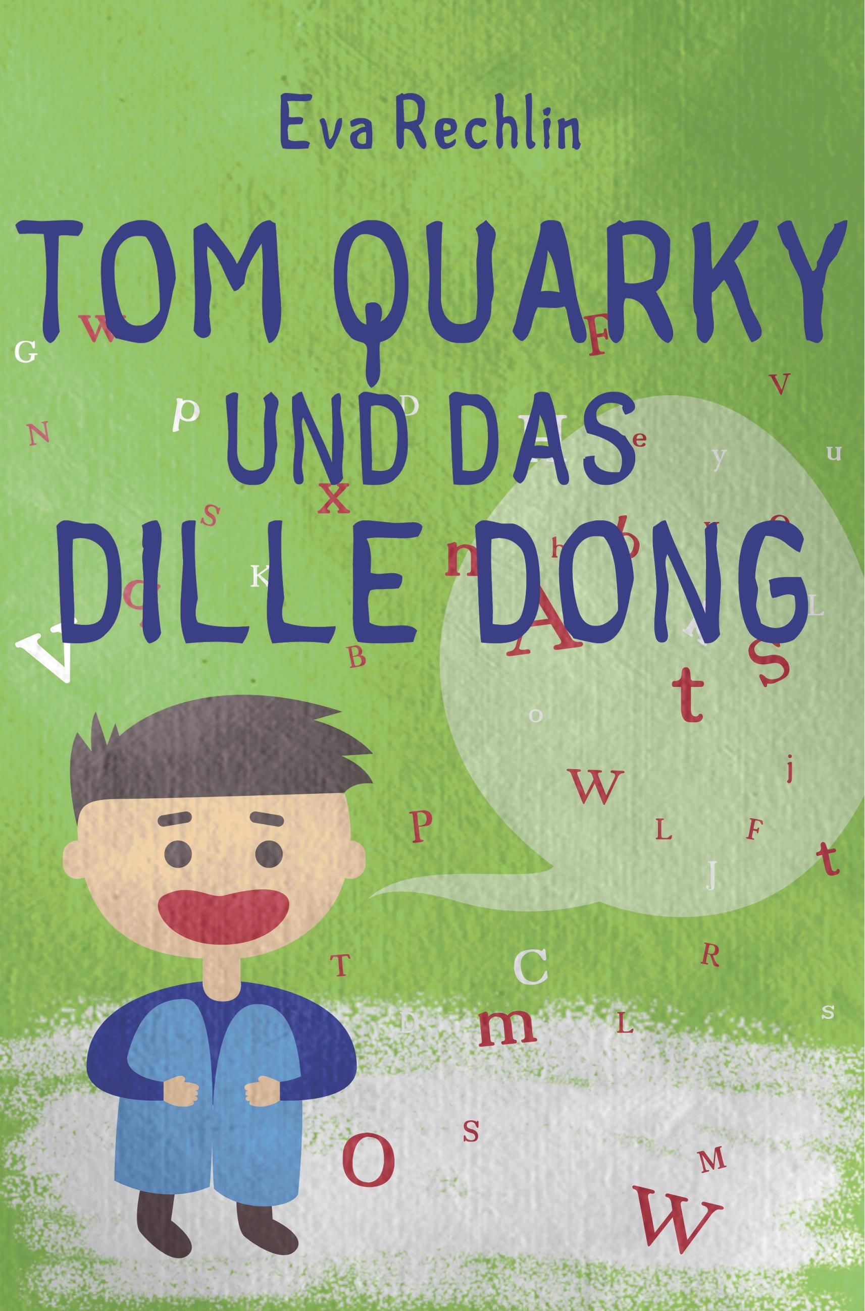 Tom Quarky und das dille Dong