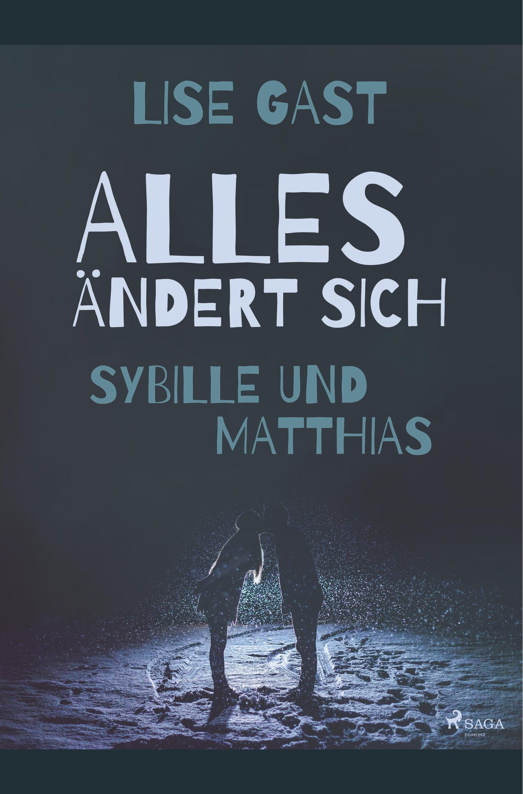 Alles ändert sich - Sybille und Matthias