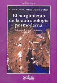 El surgimiento de la antropologia posmoderna