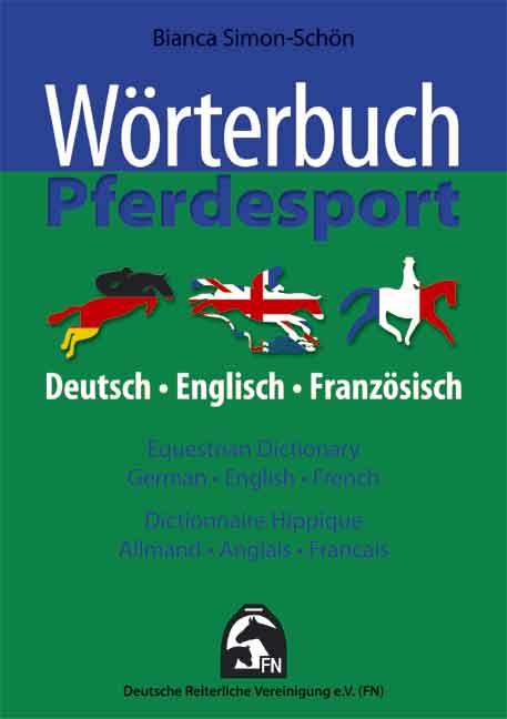 Wörterbuch Pferdesport - Deutsch / Englisch / Französisch