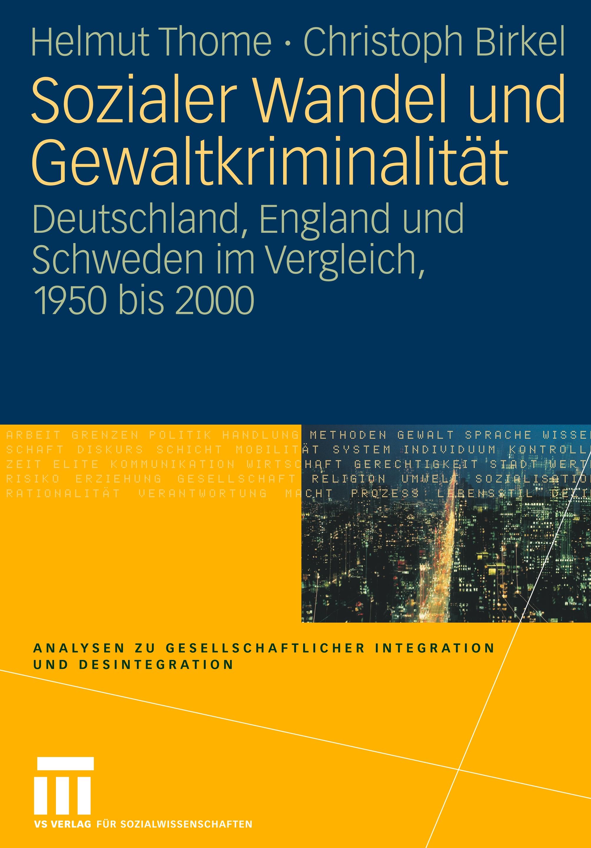 Sozialer Wandel und Gewaltkriminalität