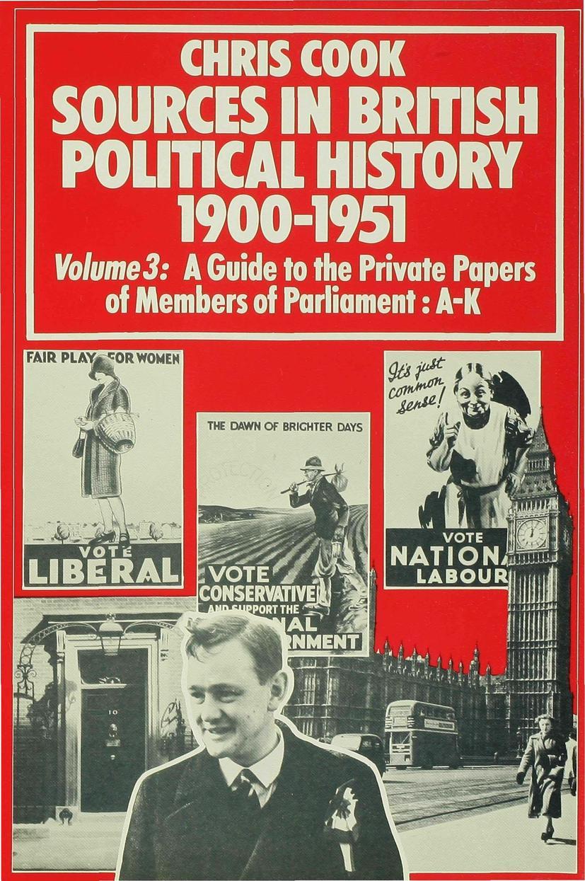 Sources in British Political History, 1900-1951