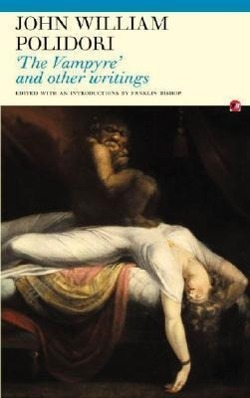 The Vampyre and Other Writings